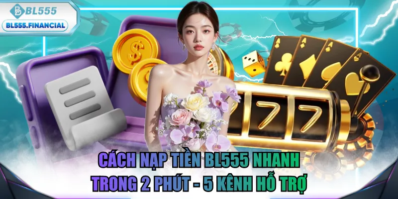 nạp tiền BL555