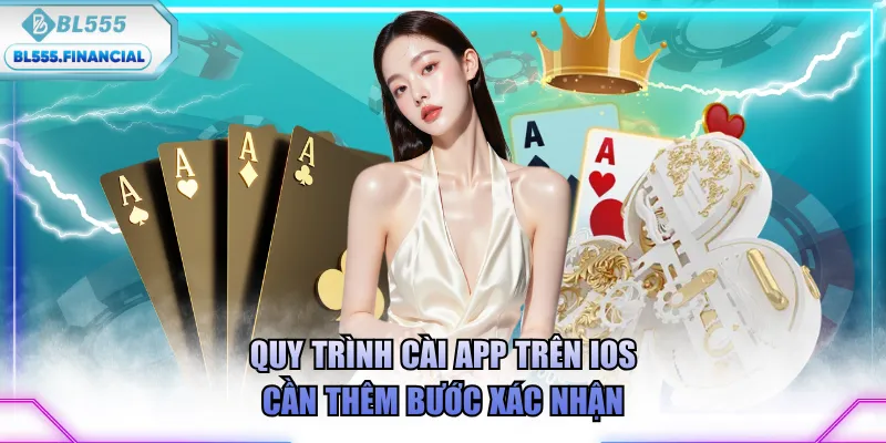 Quy trình cài app trên iOS cần thêm bước xác nhận