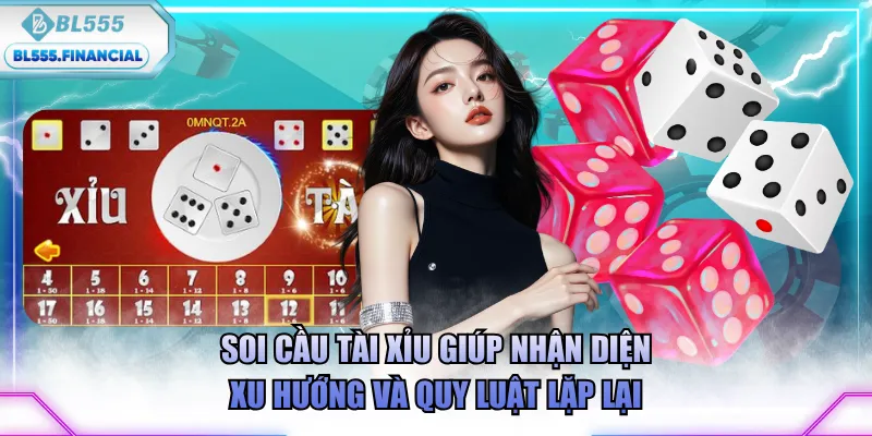 Soi cầu tài xỉu giúp nhận diện xu hướng và quy luật lặp lại